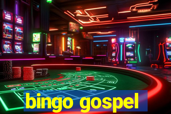 bingo gospel